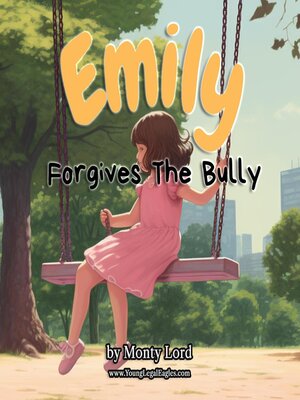 cover image of Emily Forgives the Bully